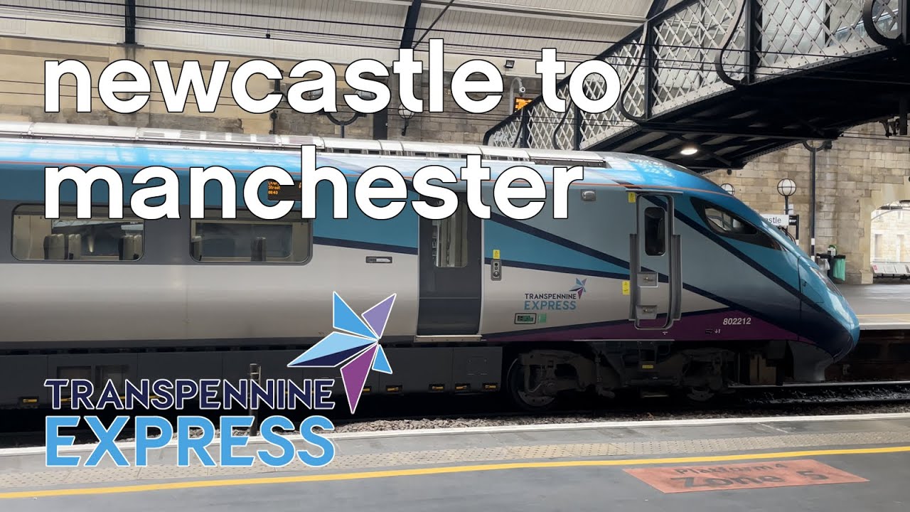 [4K] TRANSPENNINE EXPRESS | Standard Class | Newcastle - Manchester Victoria | 2022 TRIPREPORT