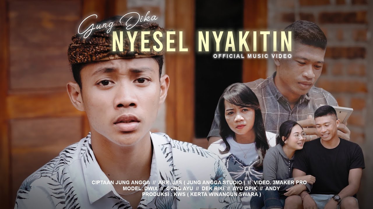 Gung Dika - Nyesel Nyakitin (Official Video Klip Musik)