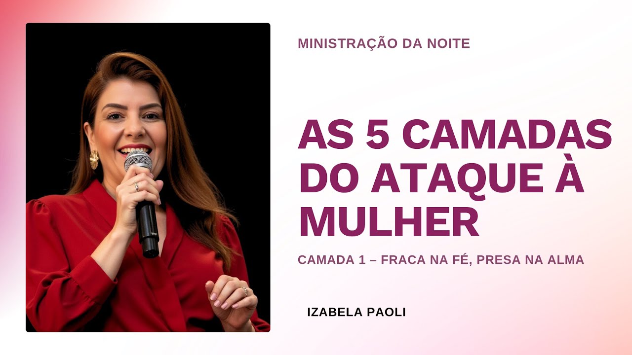 Camada 1: Vida Espiritual - Fraca na F&eacute;, Presa na Alma
