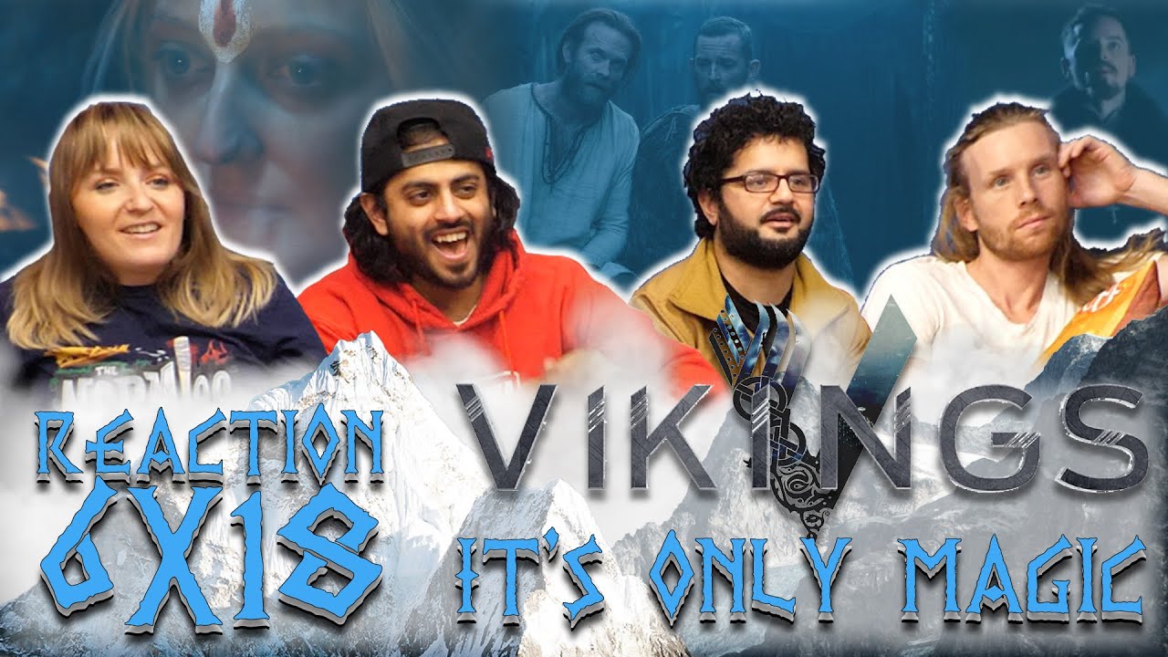 Vikings - 6x18 It's Only Magic - Group Reaction