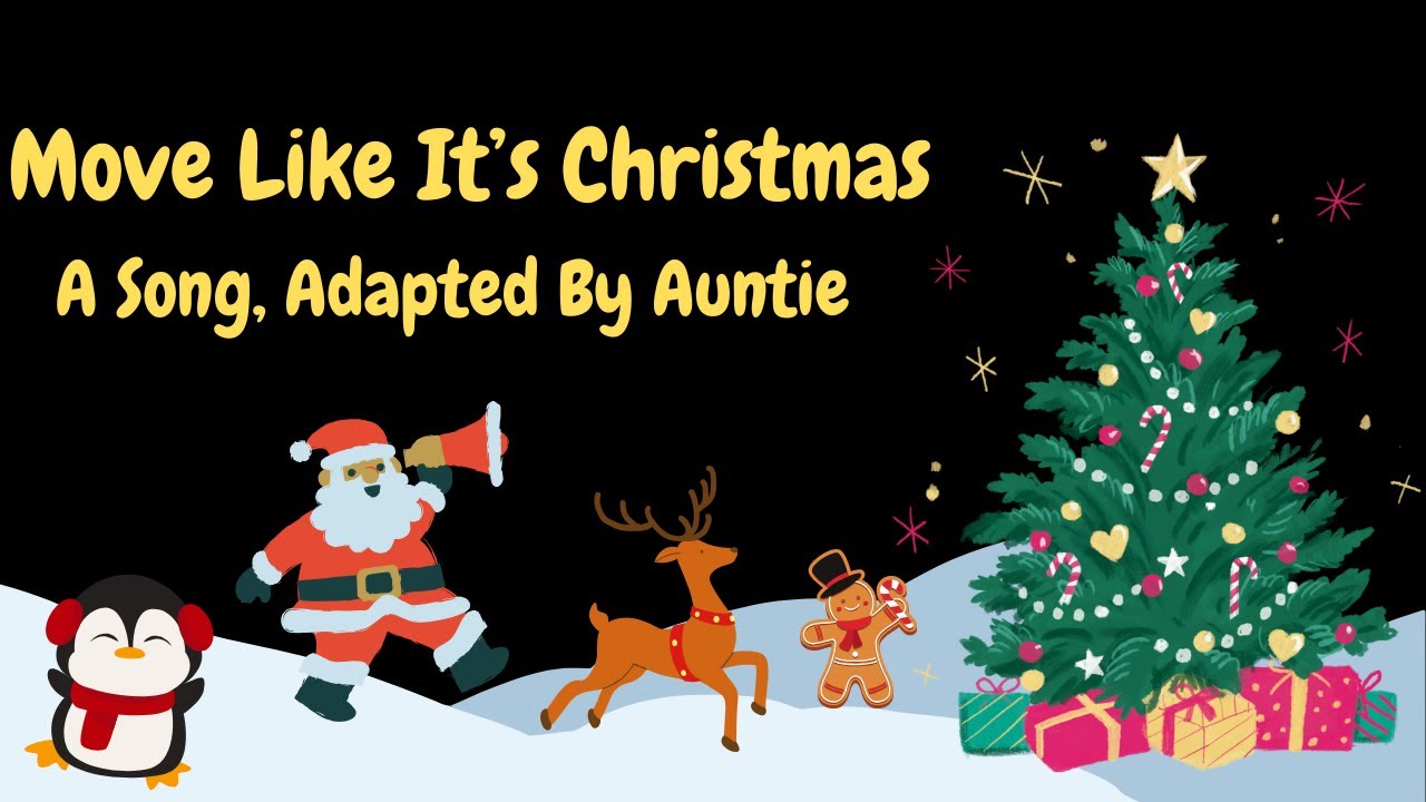 Move Like It's Christmas - A Holliday Movement Song for Kids with subtitles and AAC symbols.