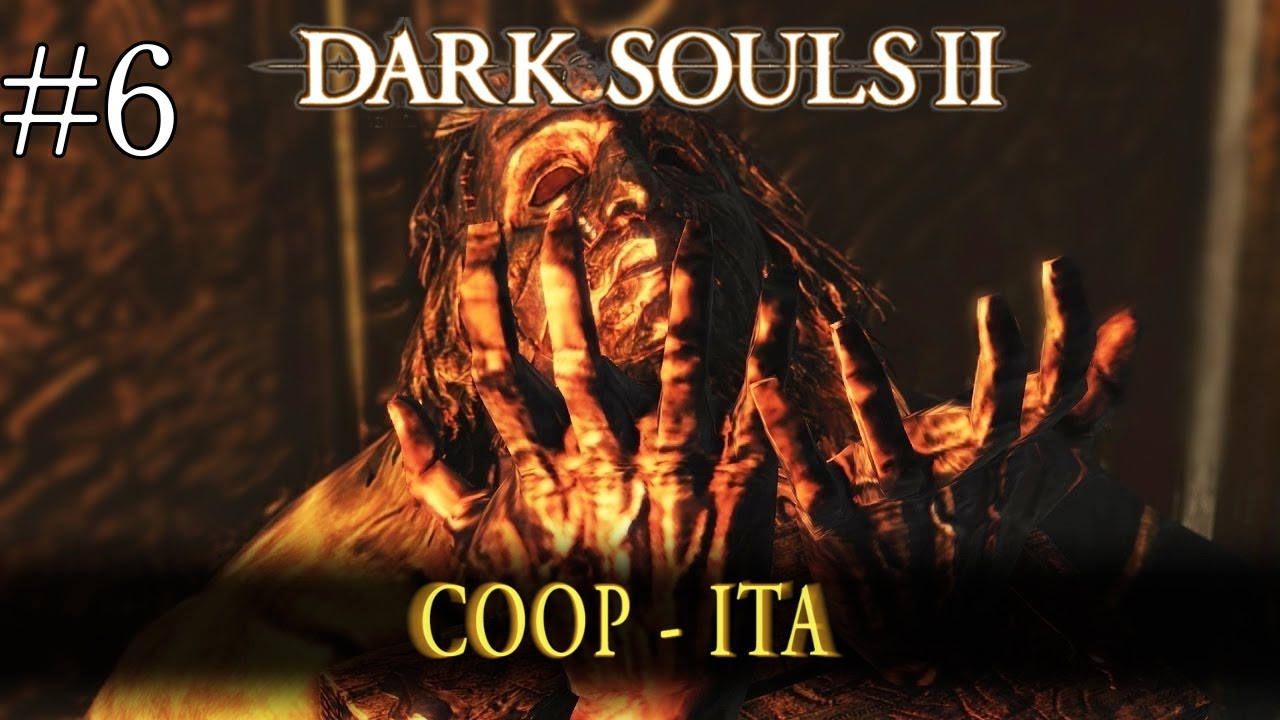 Miglior boss di tutto il gioco - Dark Souls 2 - Coop Ita #6