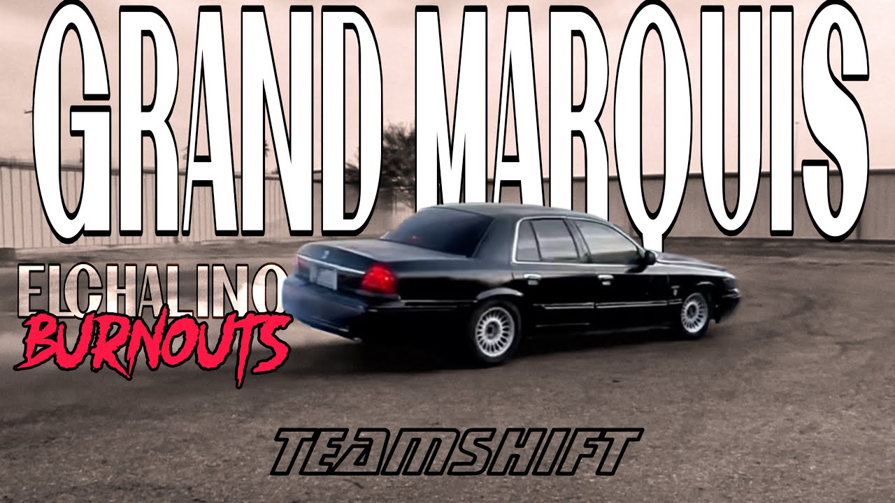 GRAND MARQUIS BURNSOUT/DAY AT HQ
