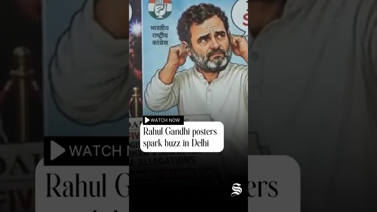 Rahul Gandhi Posters Surface at Delhi's Mandi House After Defamation Case Regret