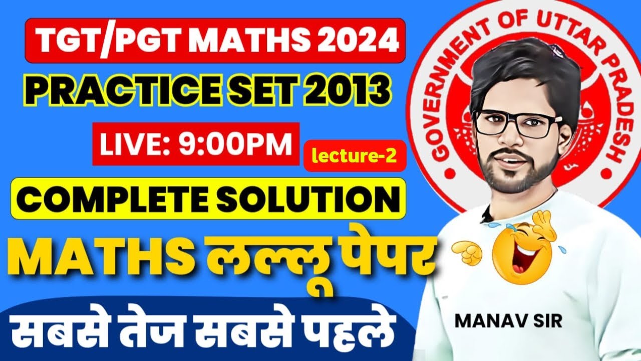 L-2, TGT/PGT maths 2024 | DSSSB | KVS | ONE SHOT 🔥 tgt math Practice set 2013 🔥 manav sir tgt math