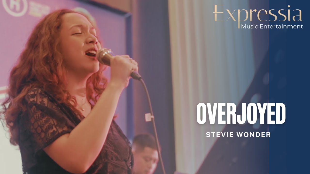 Overjoyed - Stevie Wonder (Cover by Expressia Music Entertainment)