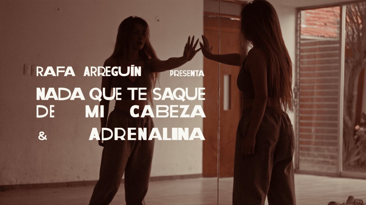 Rafa Arreguín - Nadaquetesaque (de mi cabeza) / Adrenalina