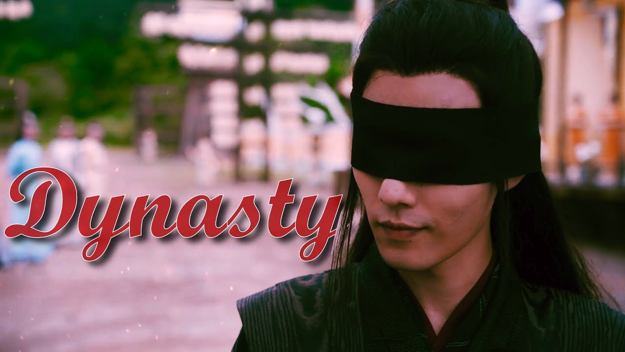 Dynasty | WangXian | 陈情令 The Untamed