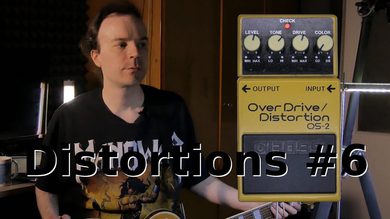 Distortions #6: Boss OS-2 Overdrive/Distortion