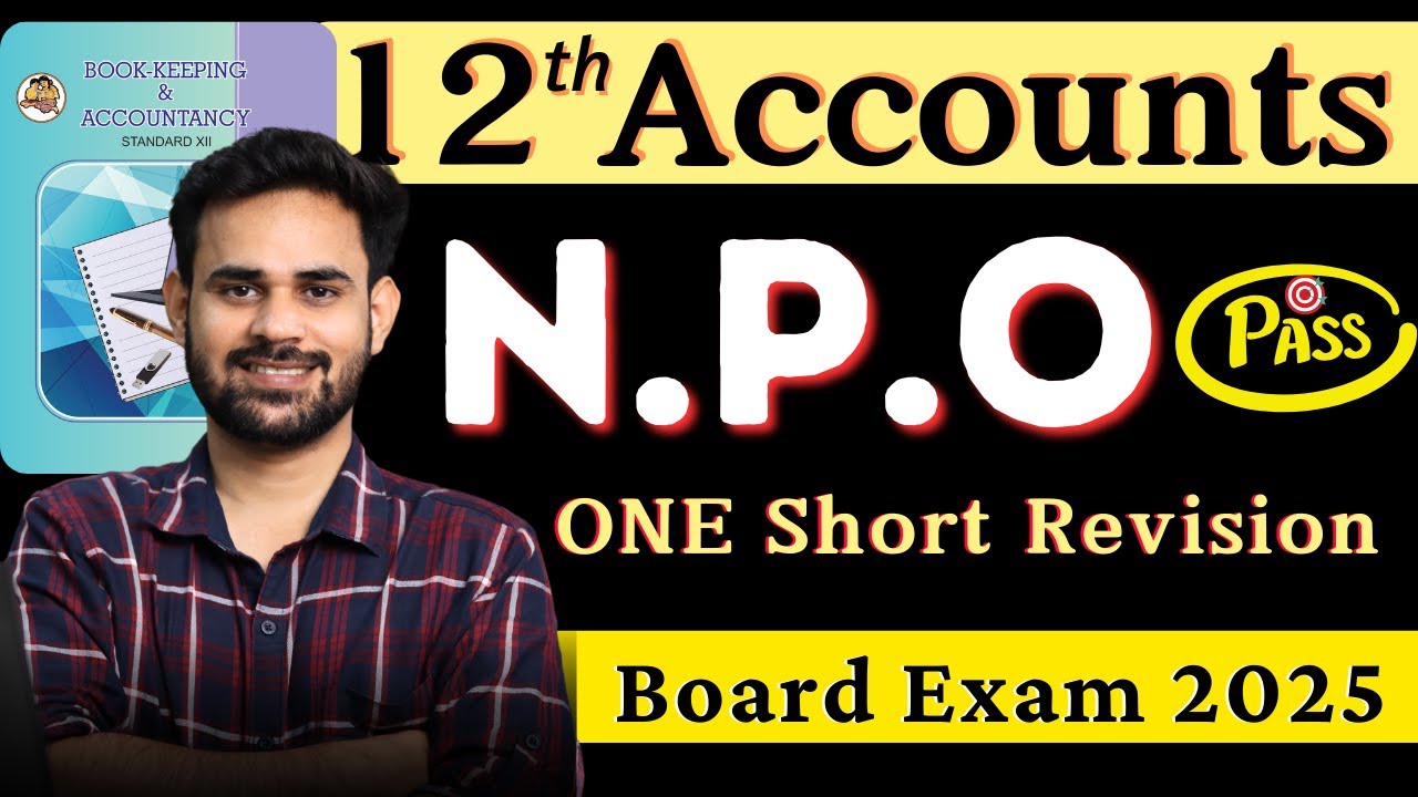 NPO One Shot Revisions | Book-Keeping & Accountancy | Class 12th | HSC Board Exam 2025