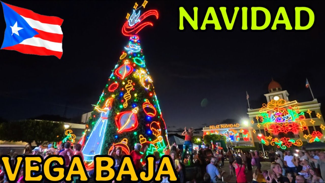 Encendido NAVIDE&Ntilde;O de Vega Baja Puerto Rico  🇵🇷 con Jos&eacute; Nogueras