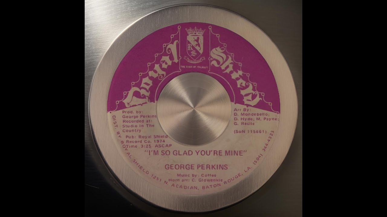 1974  - George Perkins - I'm So Glad You're Mine