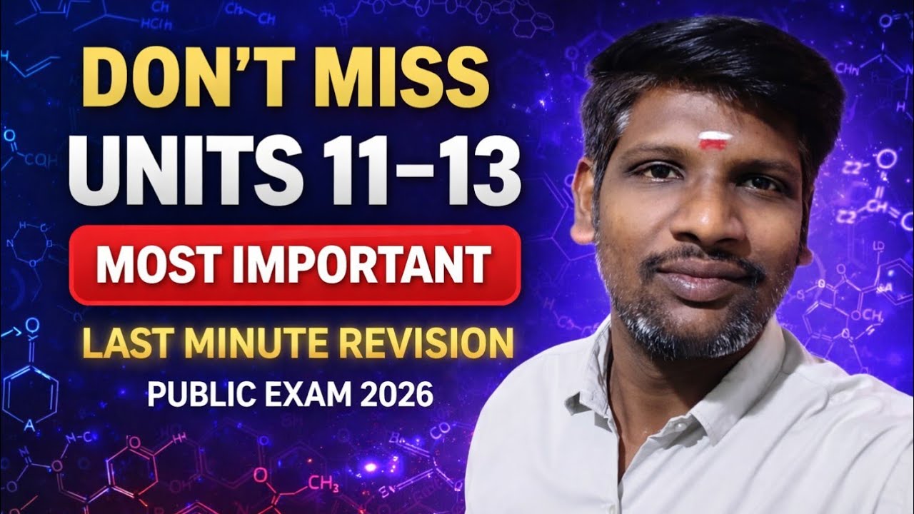 12th Chemistry Units 11, 12 & 13 | Most Important Questions | Last Minute Revision  Public Exam 2026