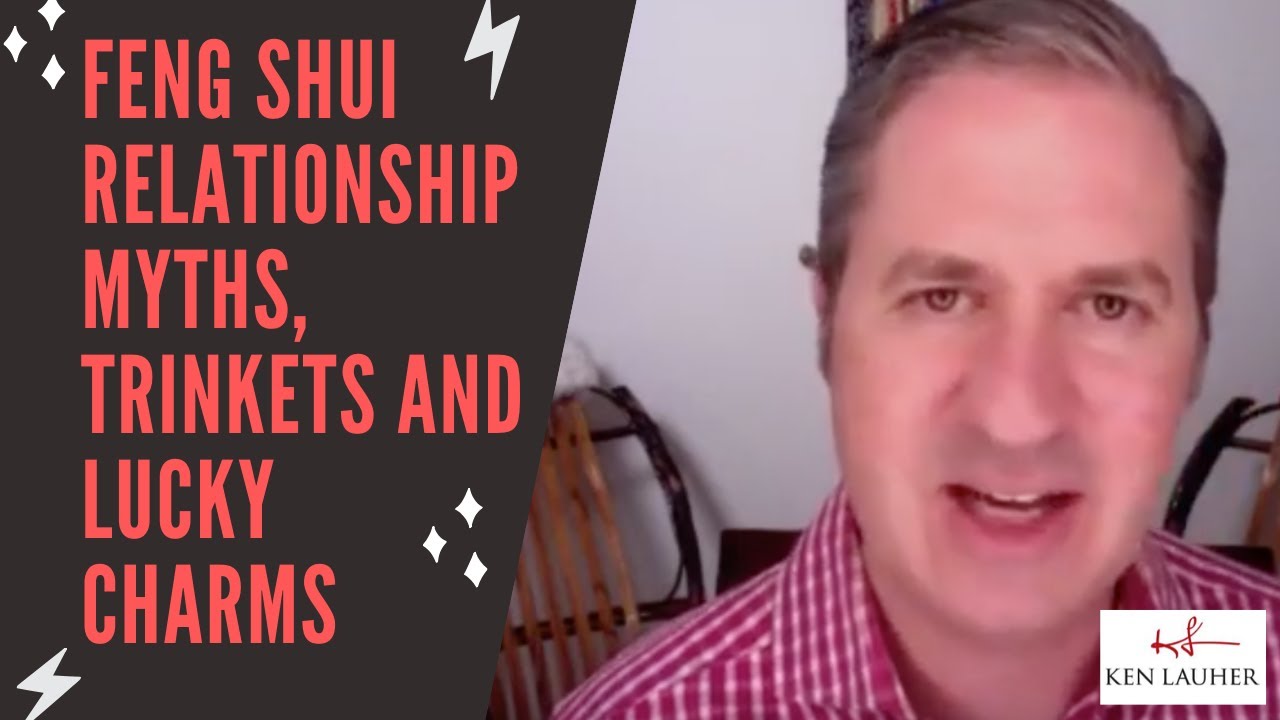 Feng Shui Relationship  & Marriage Myths, Trinkets and Lucky Charms