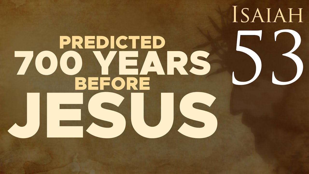 Isaiah 53: Prophecy Explained