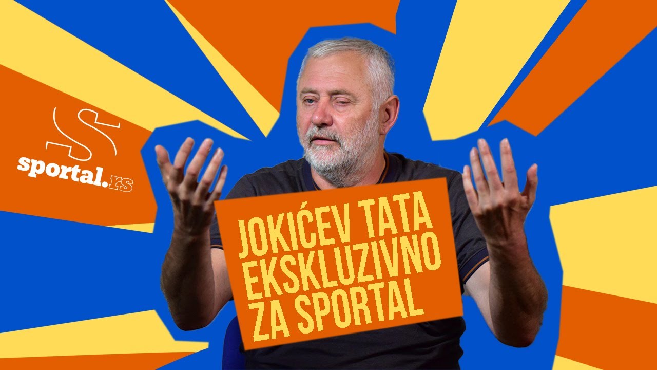 EKSKLUZIVNO Otac Nikole Jokića za Sportal: Misterija 