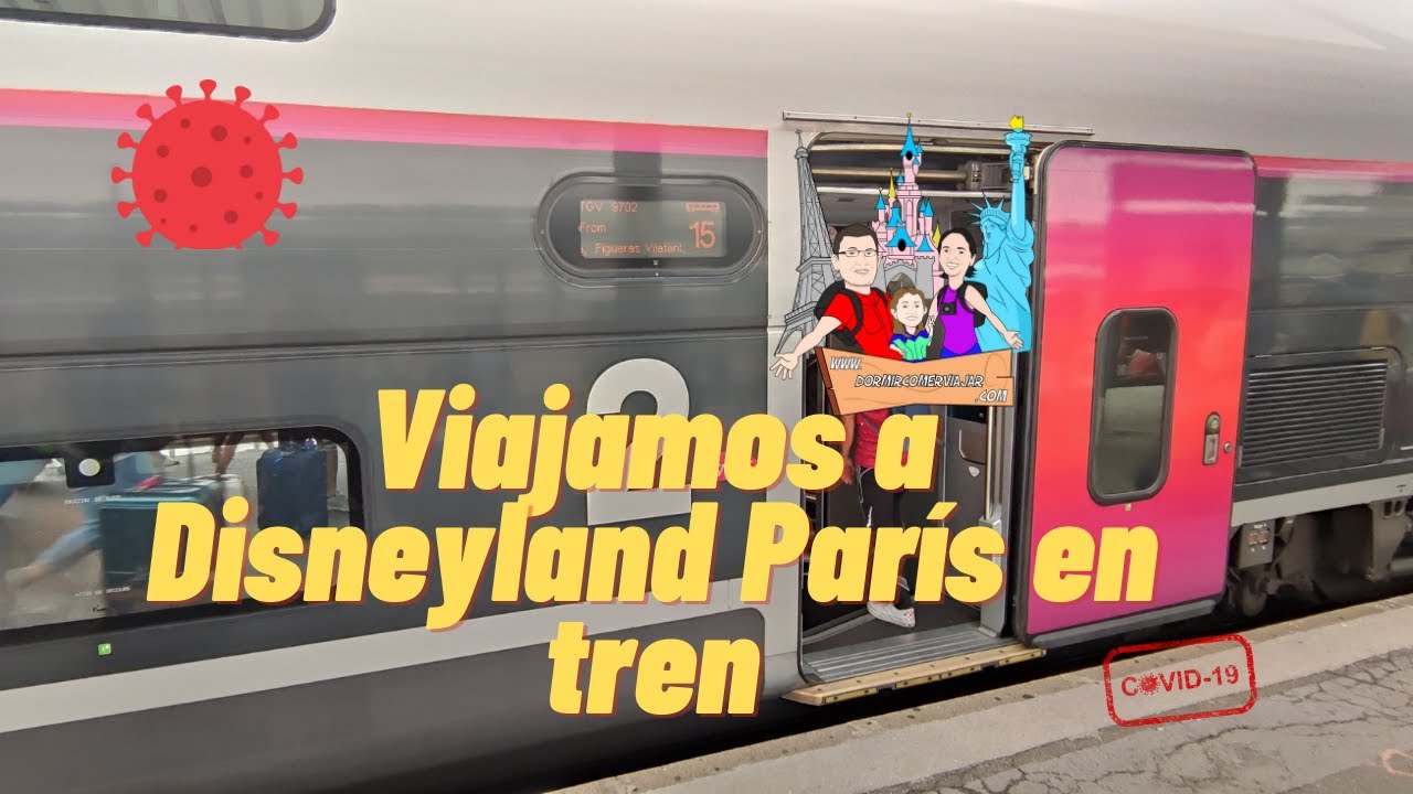 Viajamos en tren a Disneyland París 🚈🏰  (Agosto 2021)
