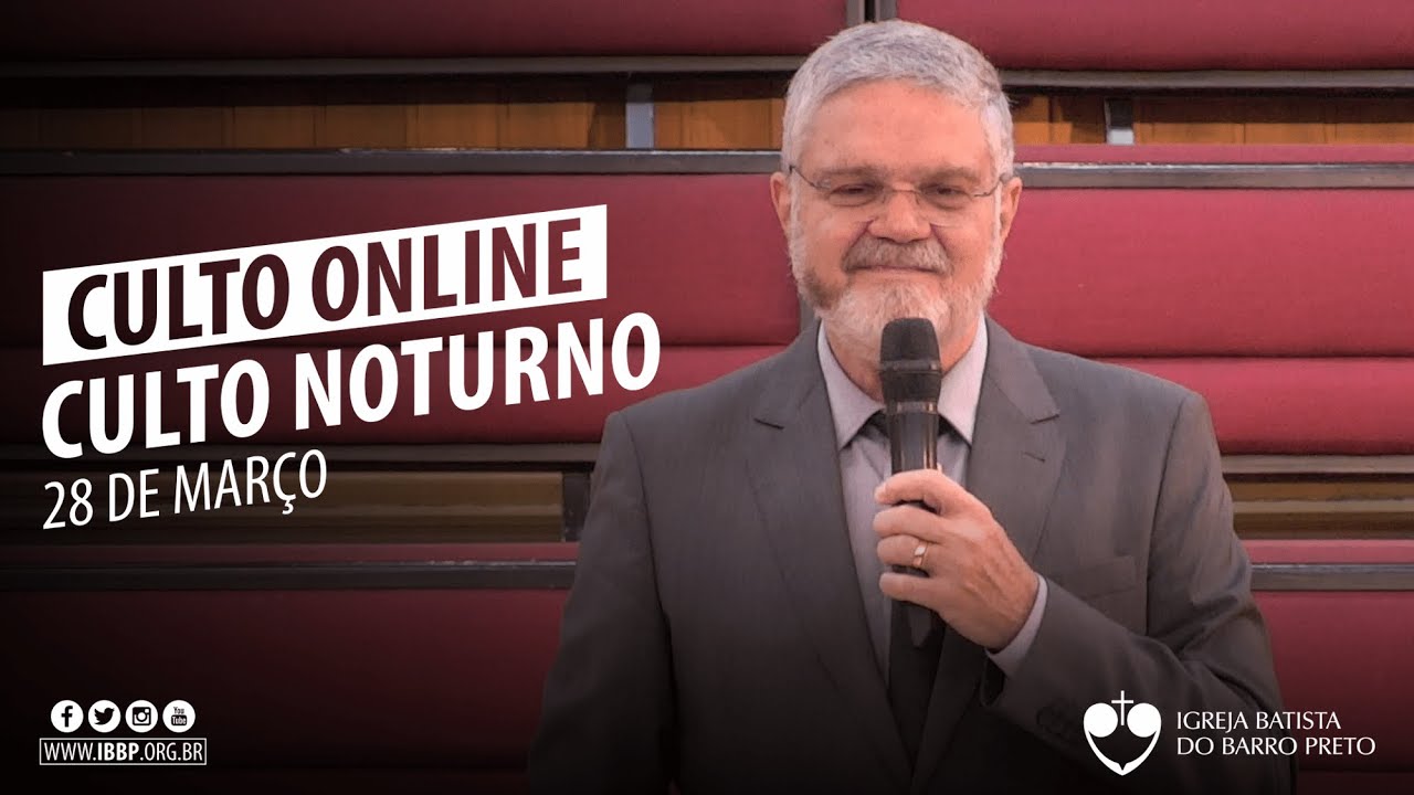 Culto Noturno - 28/03/2021