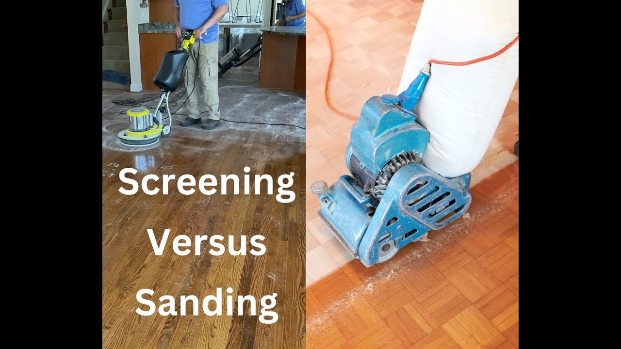 Screening versus Sanding