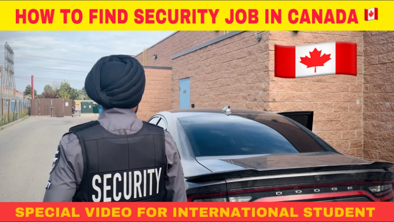 HOW TO FIND SECURITY JOB IN CANADA | INTERNATIONAL STUDENTS MUST WATCH