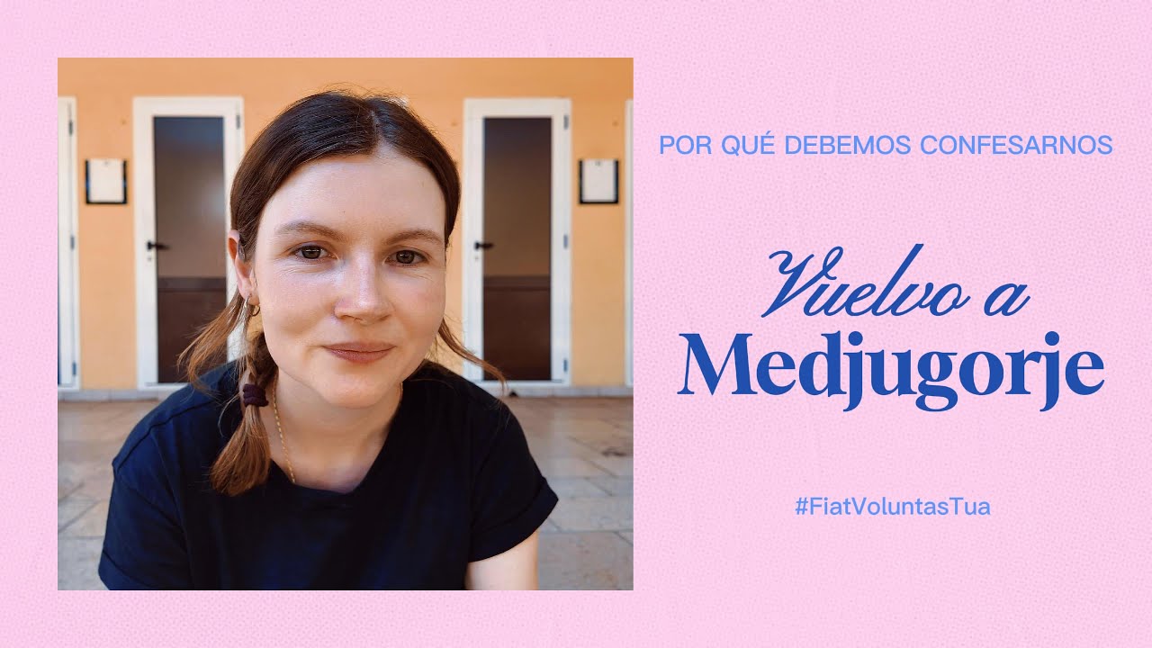 VUELVO A MEDJUGORJE 🌹✈️  | Por qué debemos confesarnos | Jaqui Lin