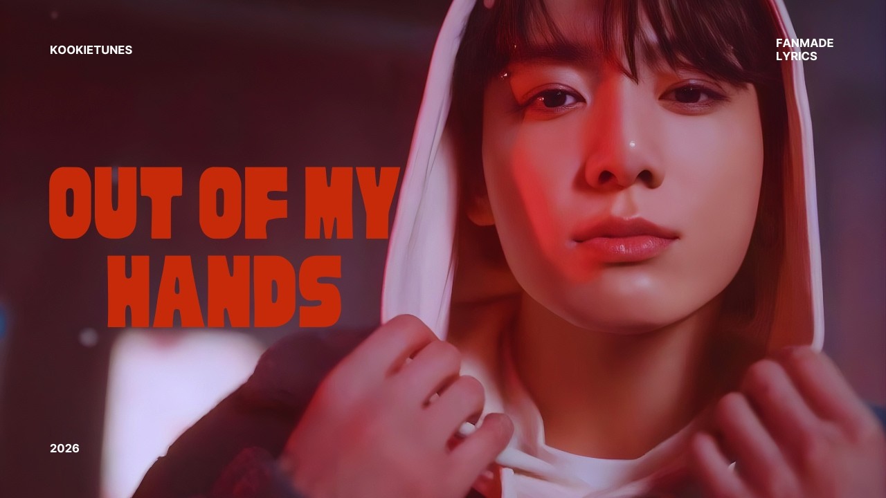 ' out of my hands '  -  전정국 (Jungkook )  Official Lyrics | Fanmade