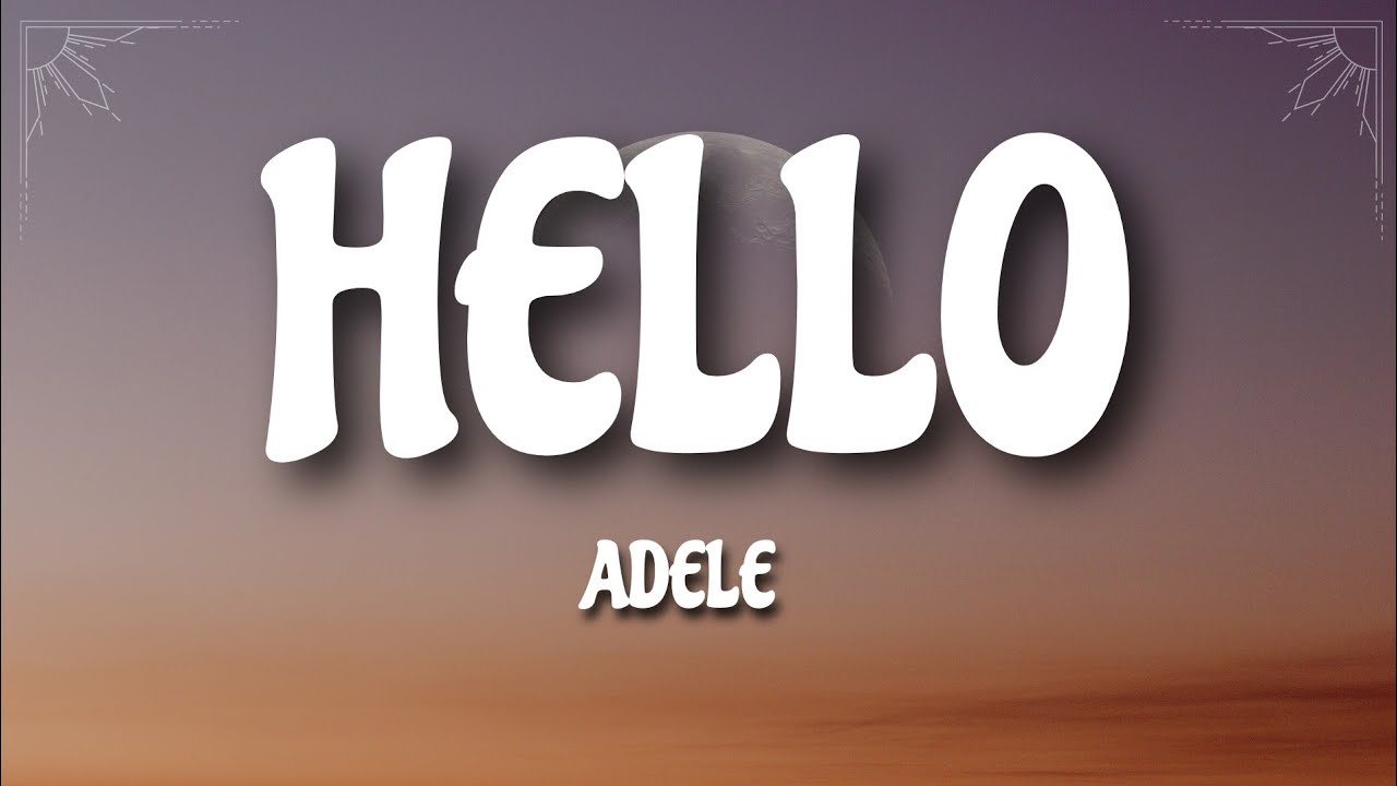 Adele - Hello (Lyrics)