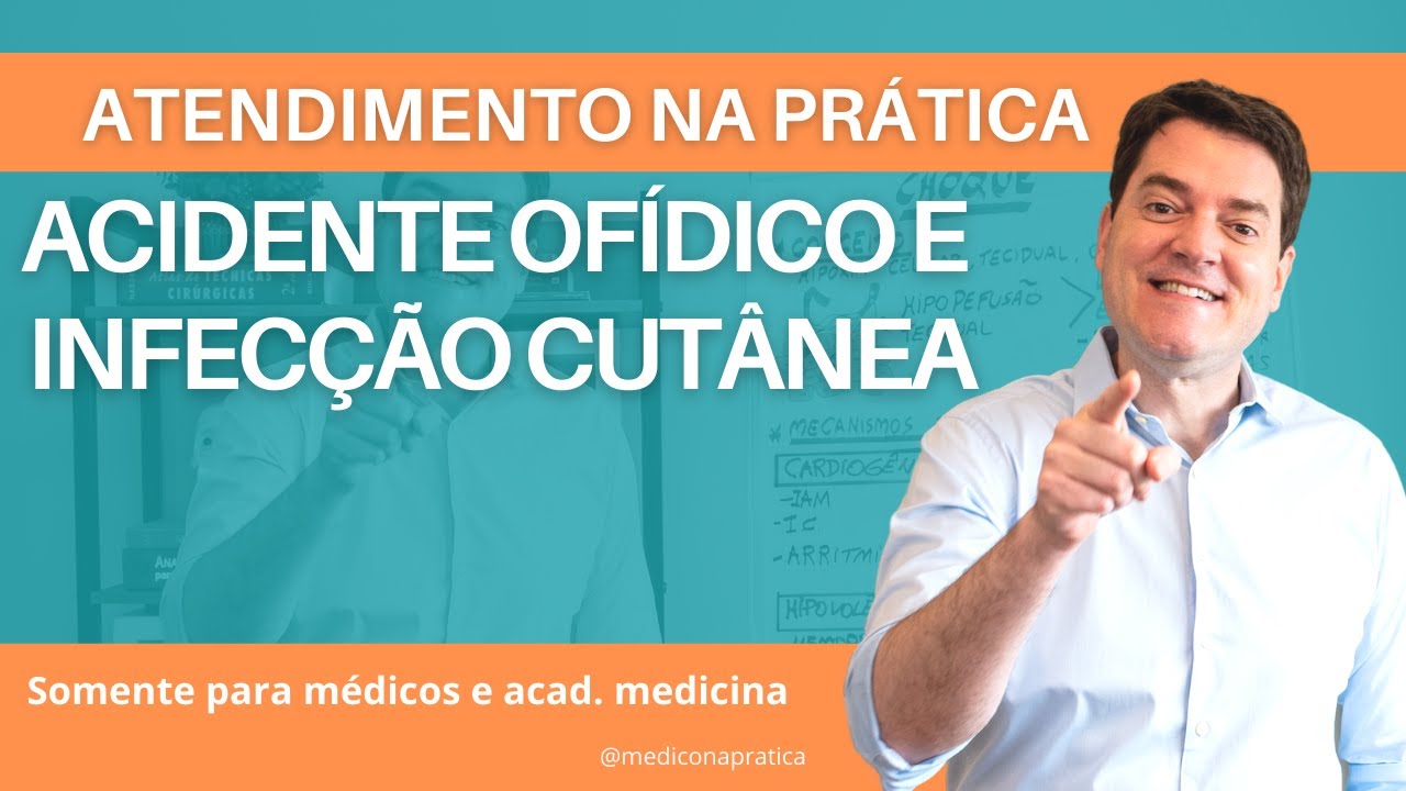 ACIDENTE OFÍDICO E INFECÇÕES CUTÂNEAS - CASOS CLÍNICOS