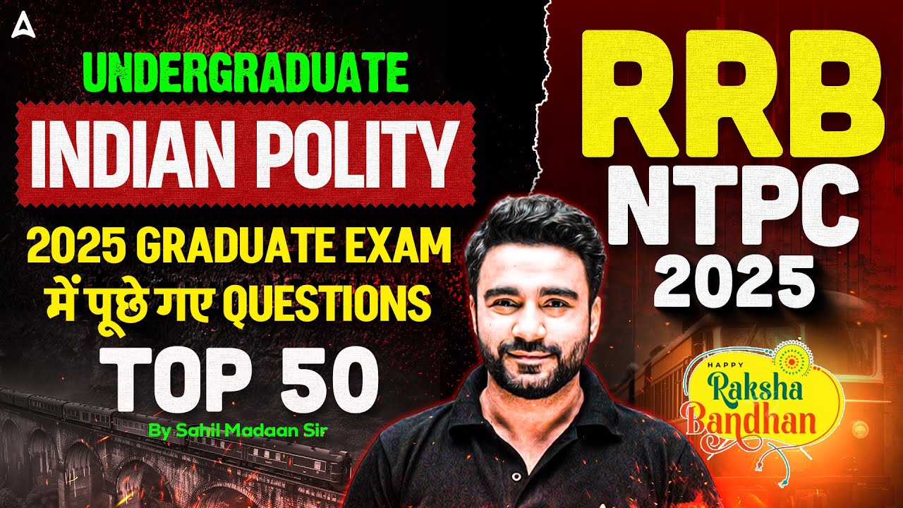 RRB NTPC Undergraduate Classes 2025 | Indian Polity | GK GS Previous Year Question Paper | Sahil Sir