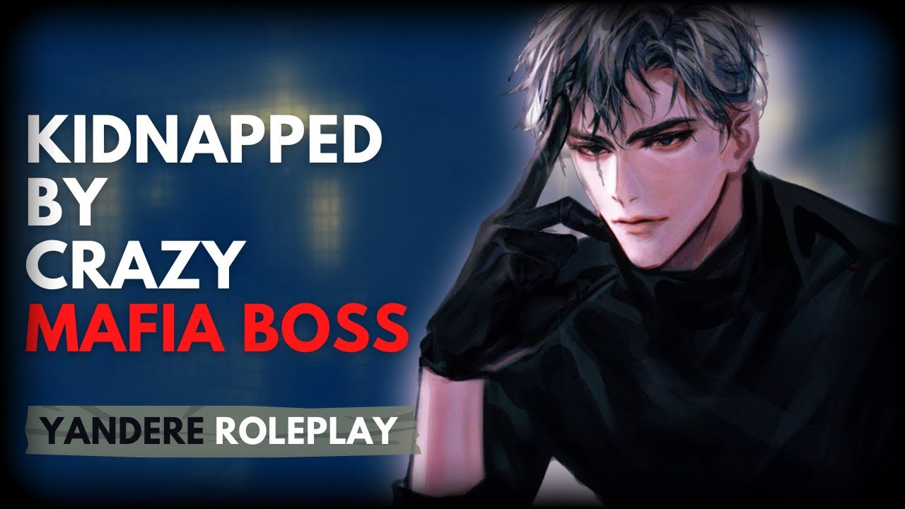 Kidnapped By Mafia Boss [YANDERE] [Asmr Roleplay] [M4F]