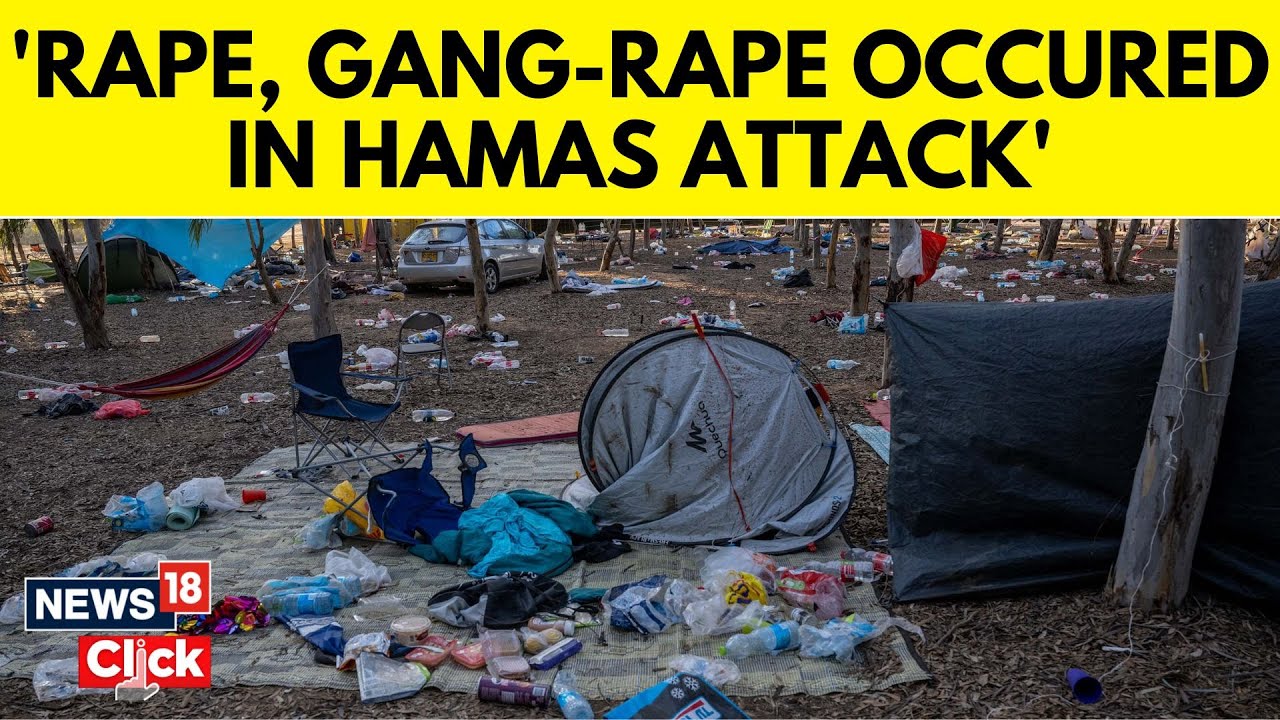 Israel vs Hamas | UN Team Says Hamas Carried Out Sexual Violence In Israel On October 7 | N18V