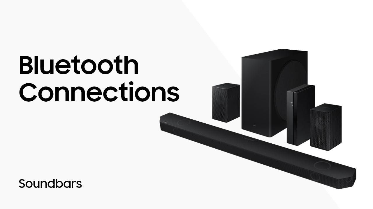 Soundbar Bluetooth Connections | Samsung US