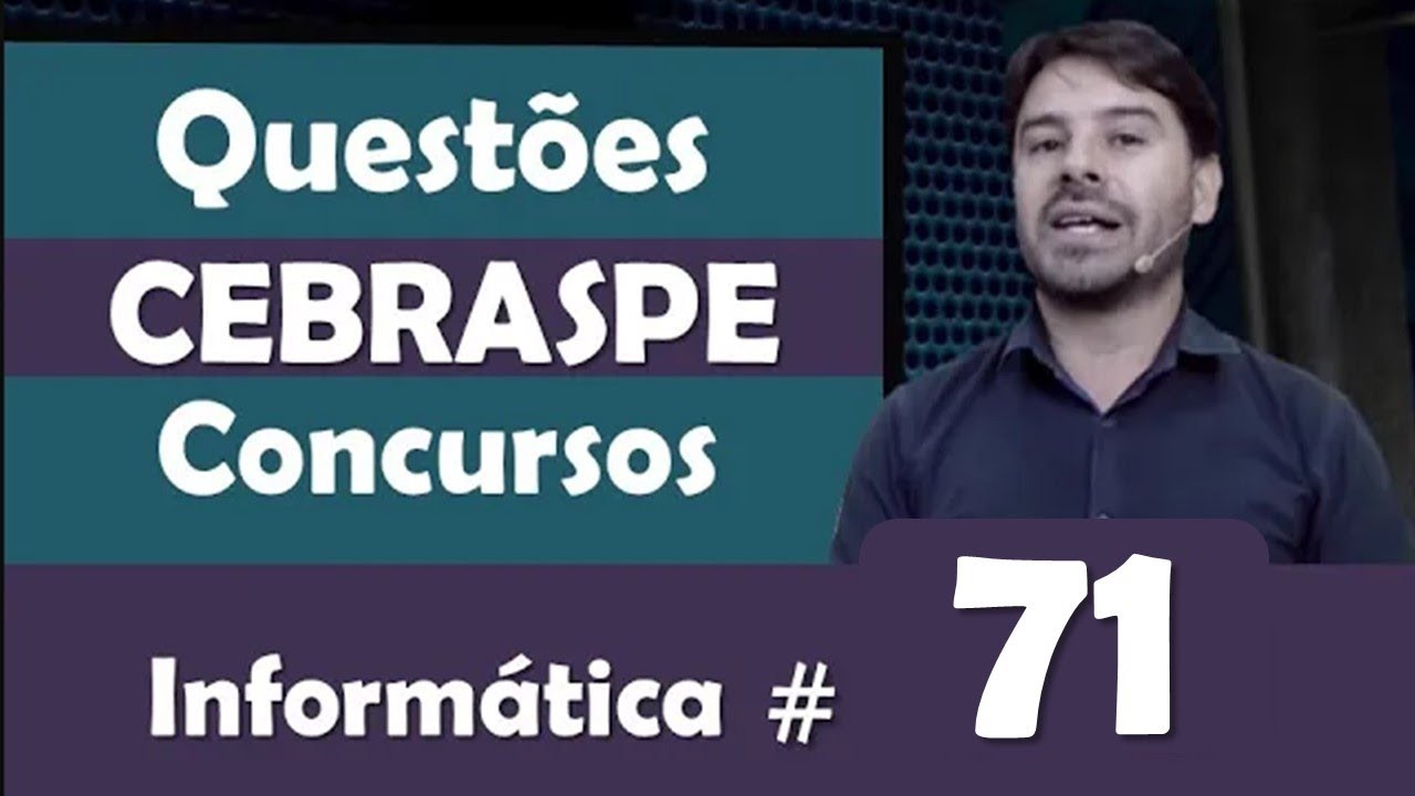 CEBRASPE Questões de Informática para Concursos #71