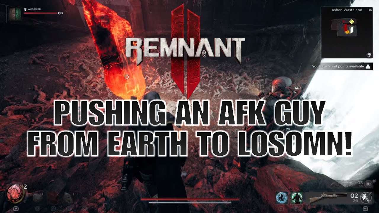 Pushing an AFK guy from Earth to Losomn. Remnant 2.