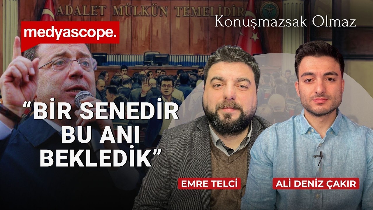 İmamoğlu davasında ilk hafta: İtirafçı ifadeleri, HTS kayıtları | Emre Telci | Konuşmazsak Olmaz