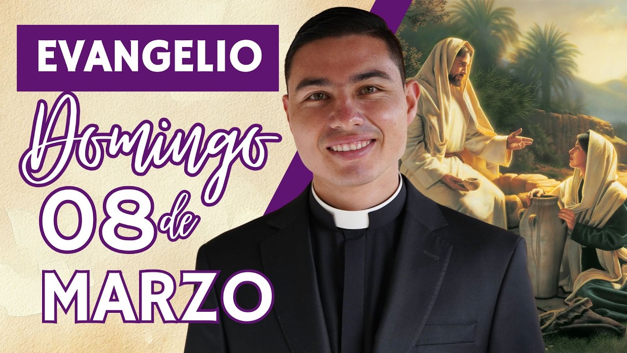 Evangelio de hoy Domingo 08 de Marzo de 2026 | Lecturas y Reflexión