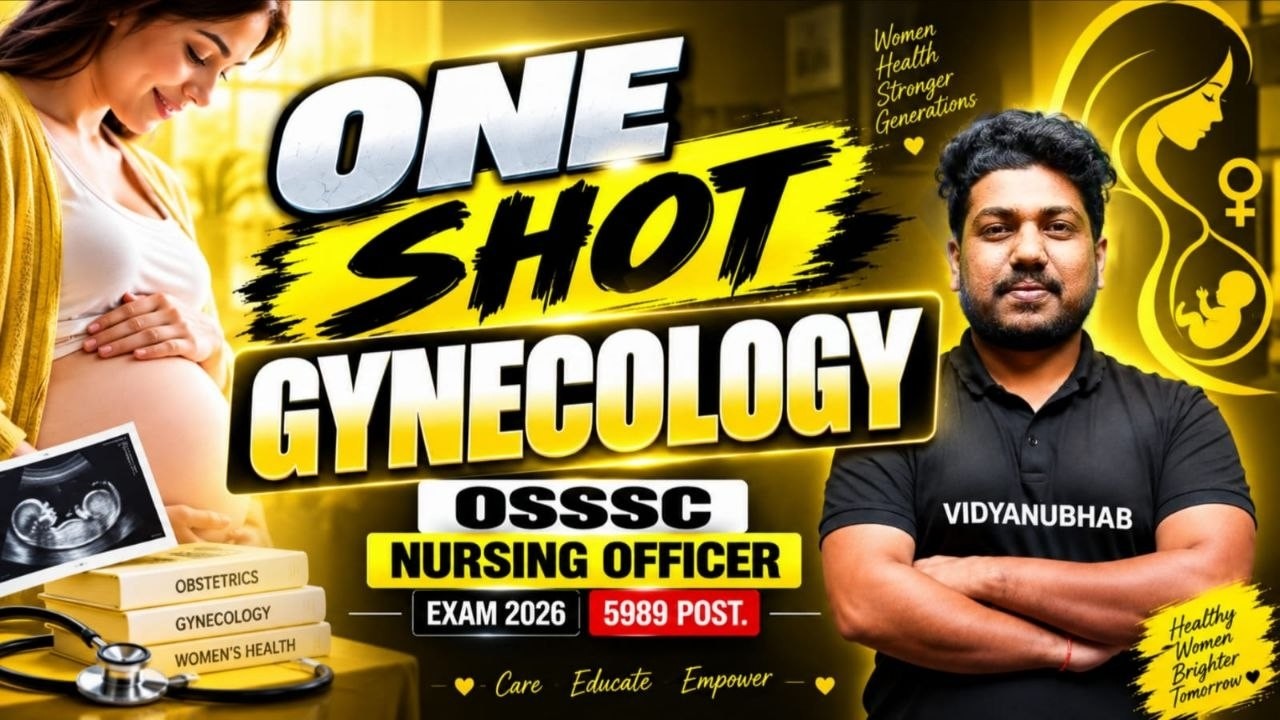 ONE SHOT GYNECOLOGY // OSSSC NURSING OFFICER 2026 // POST 5989 // BY SATYA SIR // VIDYANUBHAB