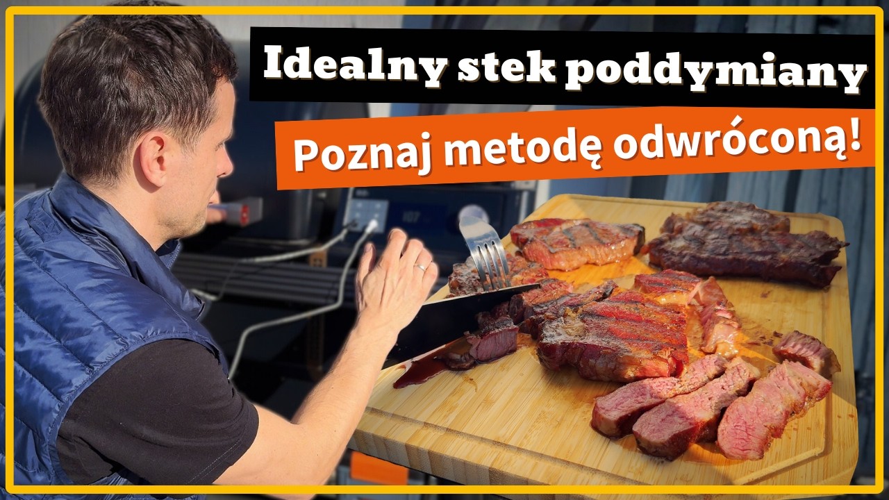 Reverse Sear – tak robi się IDEALNY STEK (najpierw dym, potem ogień)