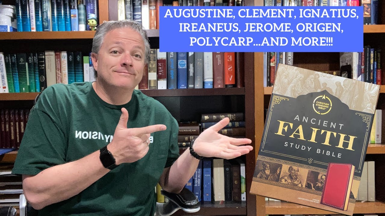 CSB Ancient Faith Study Bible