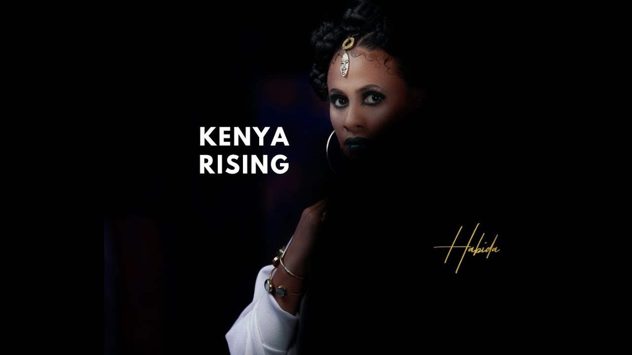 Kenya Rising - Habida
