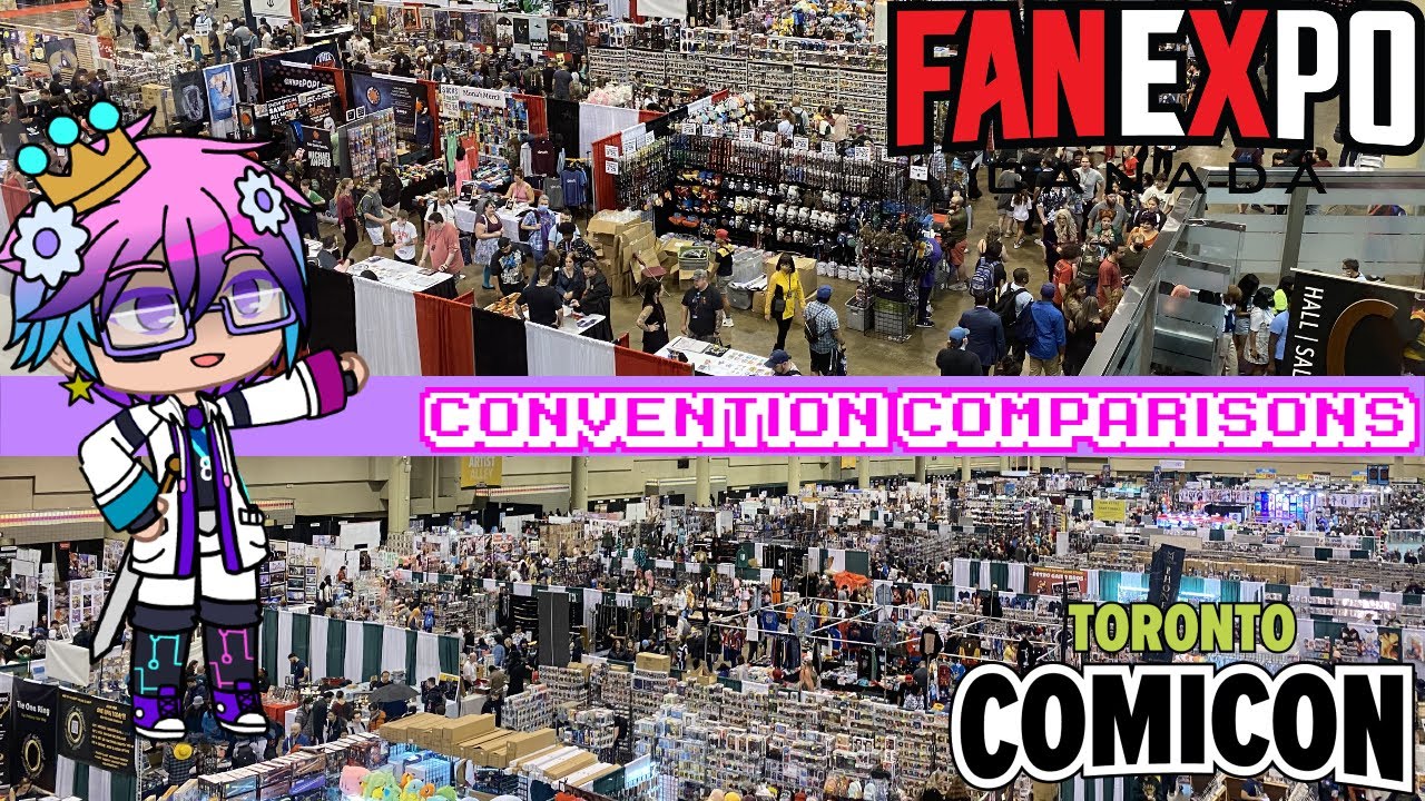 CONVENTION COMPARISONS 2 | Fan Expo Canada vs Toronto Comic Con