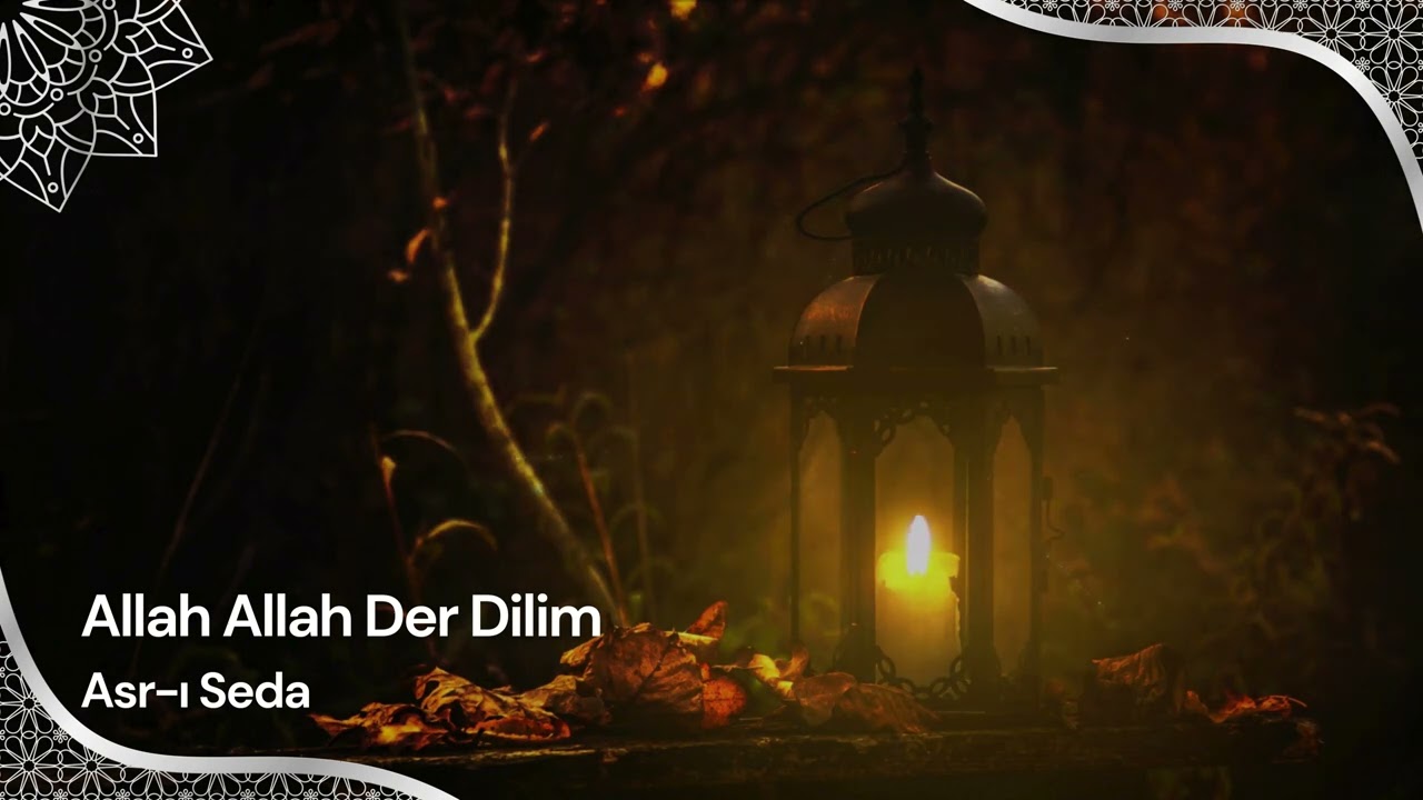Allah Allah Der Dilim | Asr-ı Seda | Yeni İlahiler