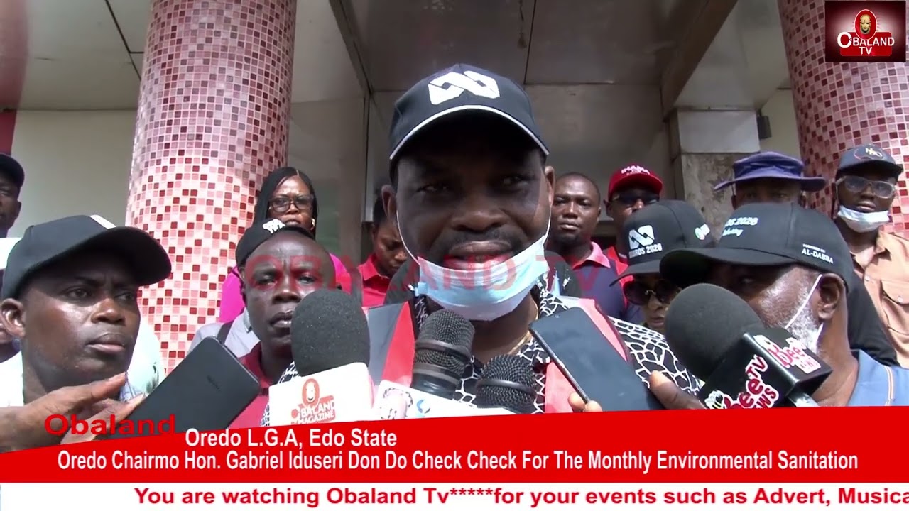 Oredo chairmo Hon Gabriel Iduseri don do check check for the monthly environmental sanitation.