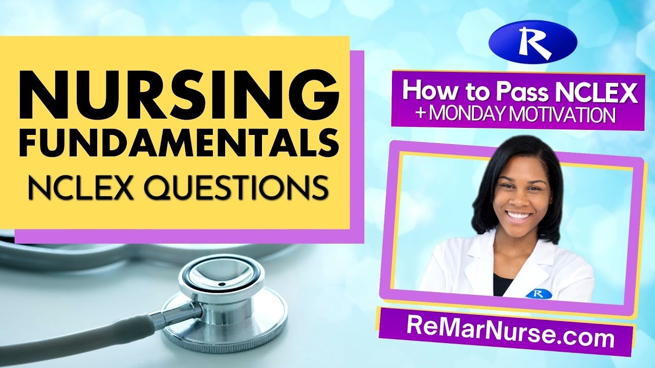 Fundamentals Of Nursing (NCLEX Review) | Monday Motivation