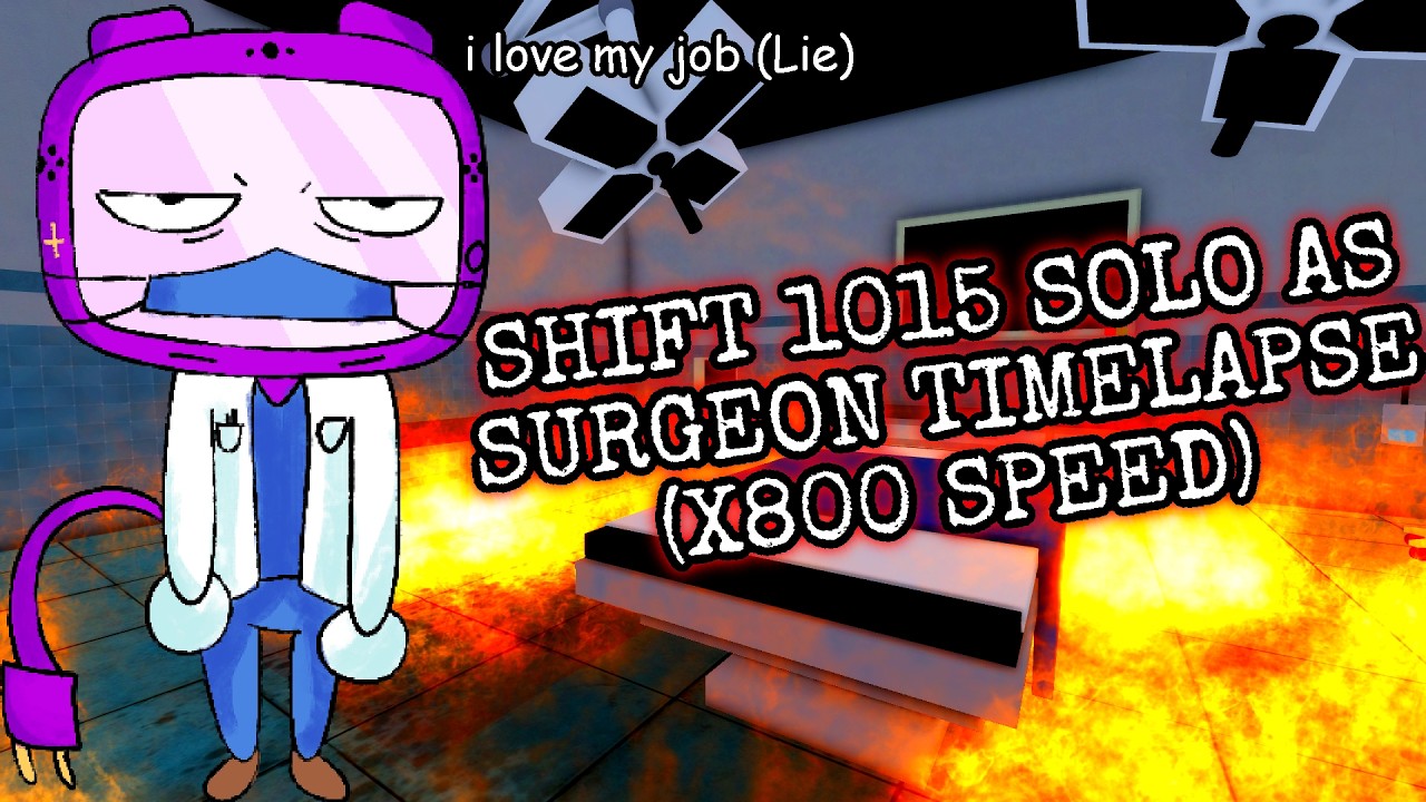 ANIMAL HOSPITAL: SHIFT 1015 SOLO AS SURGEON TIMELAPSE (X800 SPEED) (PWR)