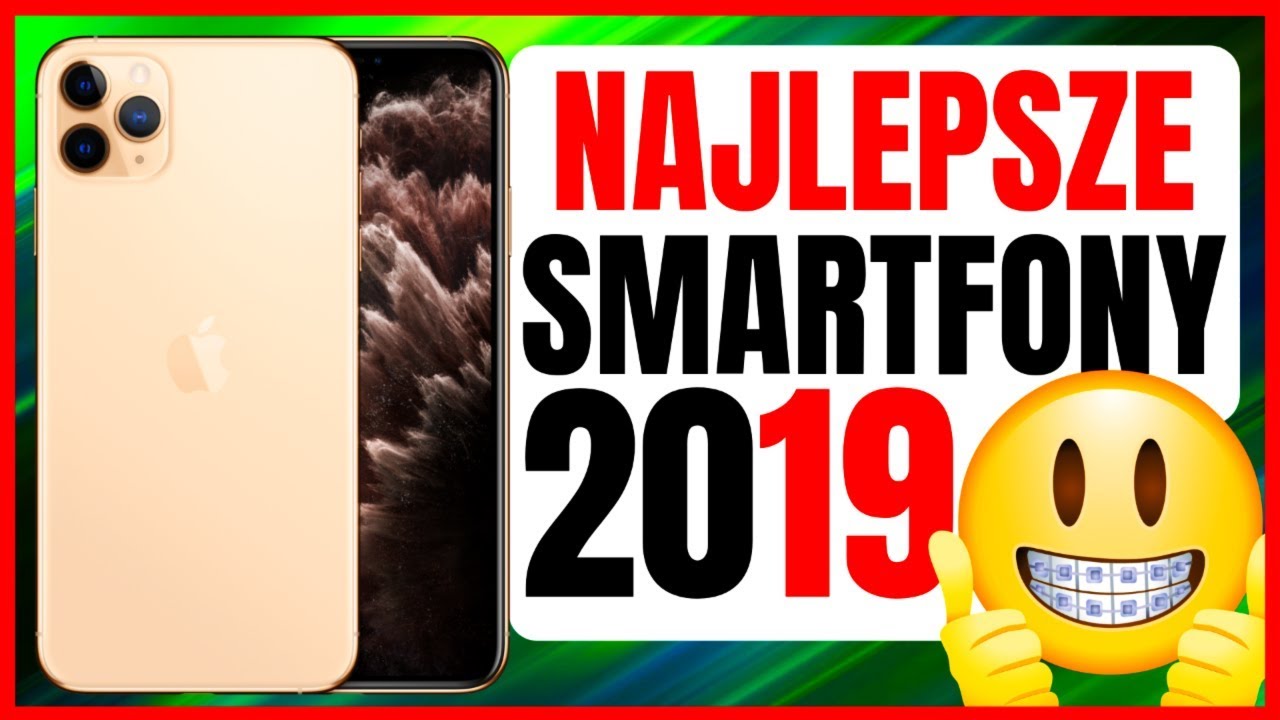 Ranking Smartfon&oacute;w 2019 📱 Najlepsze Smartfony 2019 📱 Jaki Smartfon wybrać 2019?