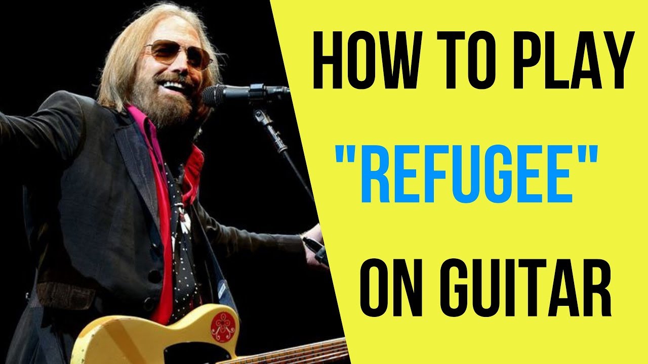 How to Play Refugee on Guitar
