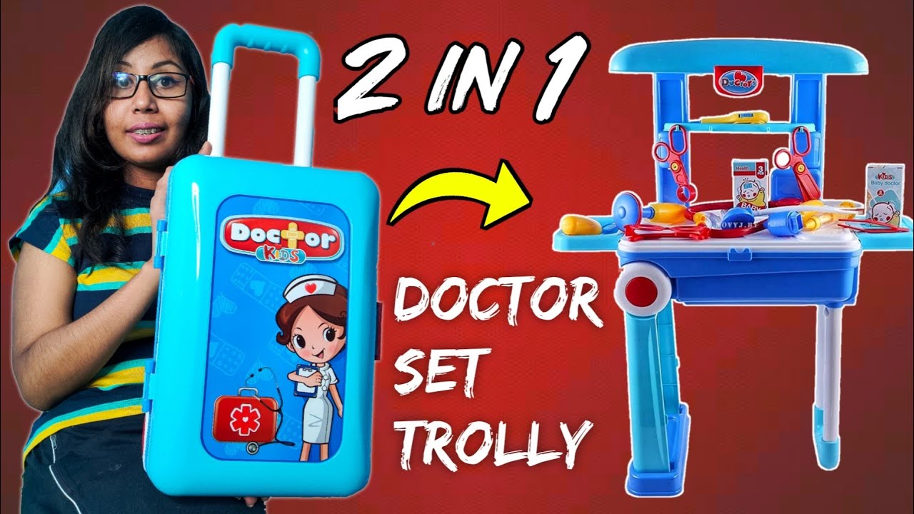 2 In 1 Doctor Trolly Set Unboxing | Doctor Set Unboxing | Doctor Playset