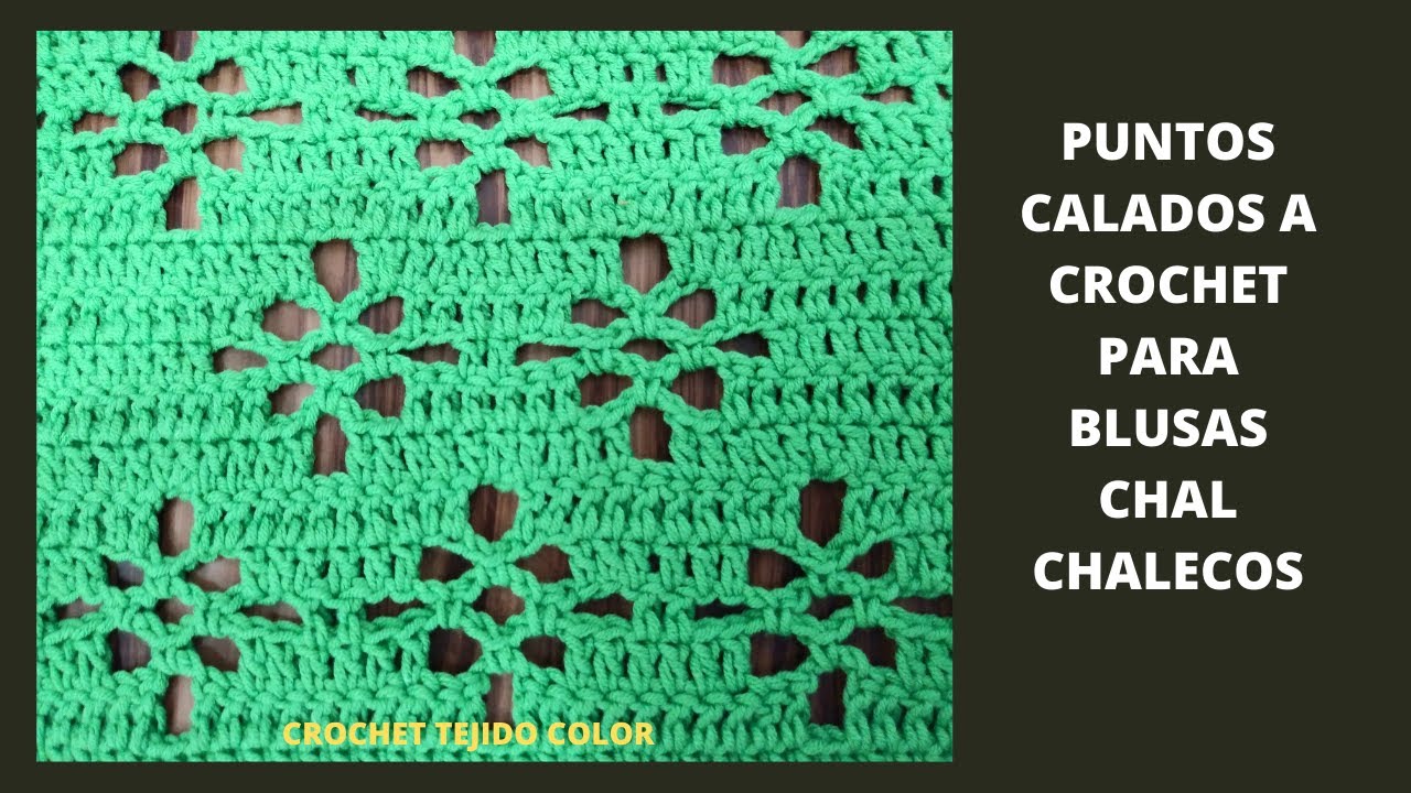 PUNTOS CALADOS A CROCHET///PARA BLUSA///CARDIGAN///CHALECO///CHAL///PASO A PASO.
