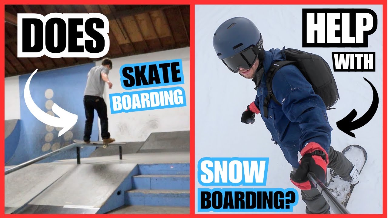 Does SKATEBOARDING Help With SNOWBOARDING?